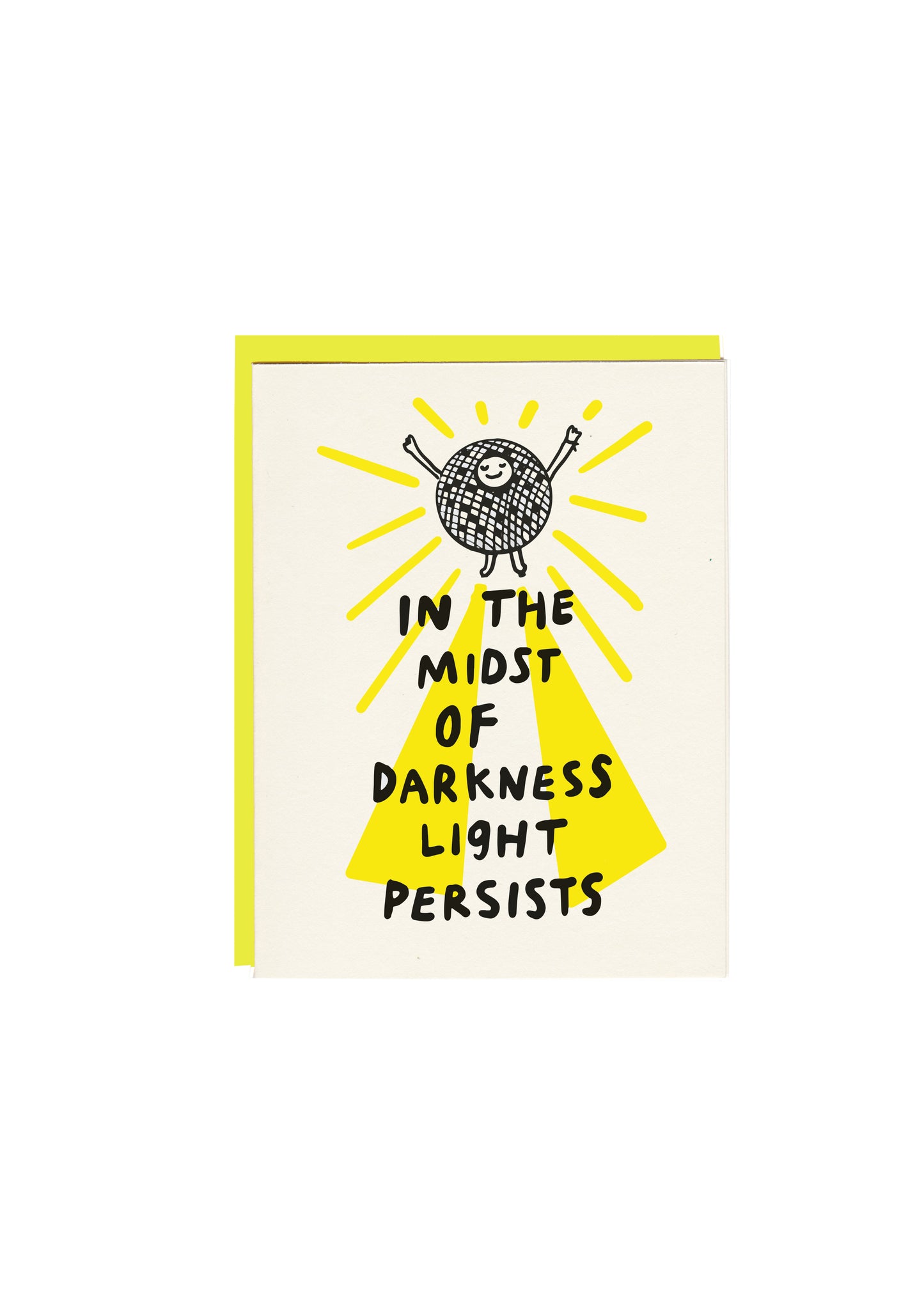 In the Midst of Darkness Light Persists