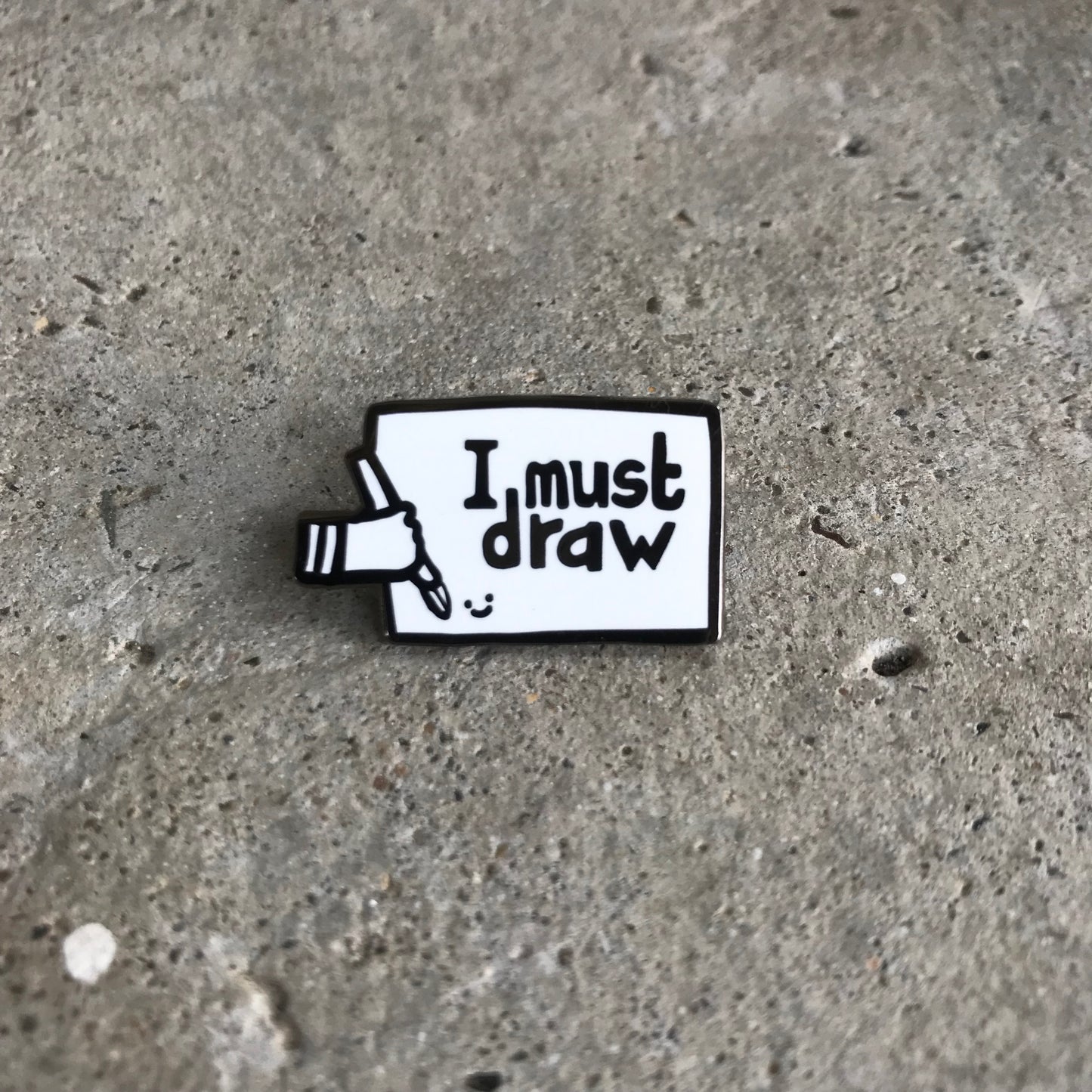 I Must Draw Enamel Pin