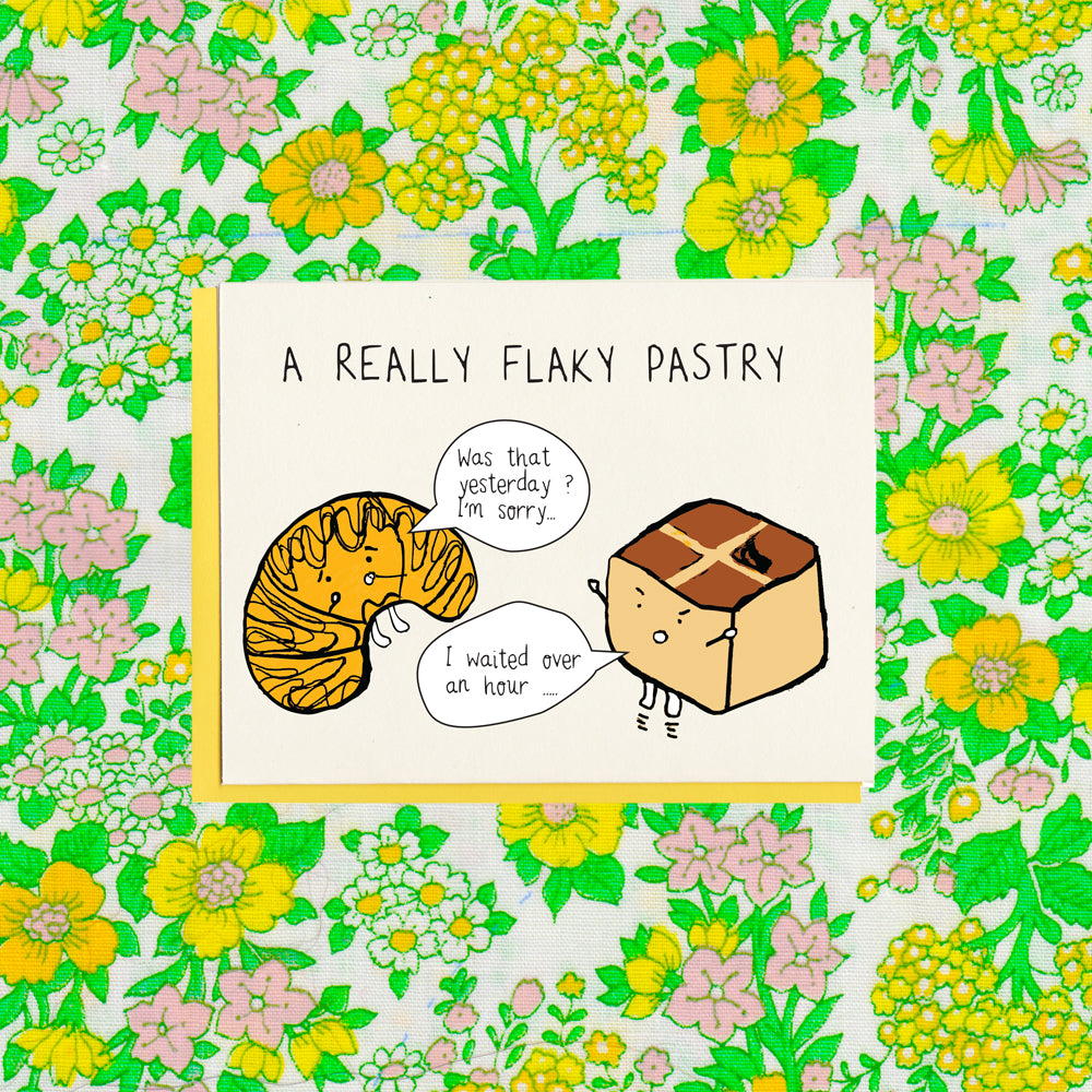 A Really Flaky Pastry Greeting Card