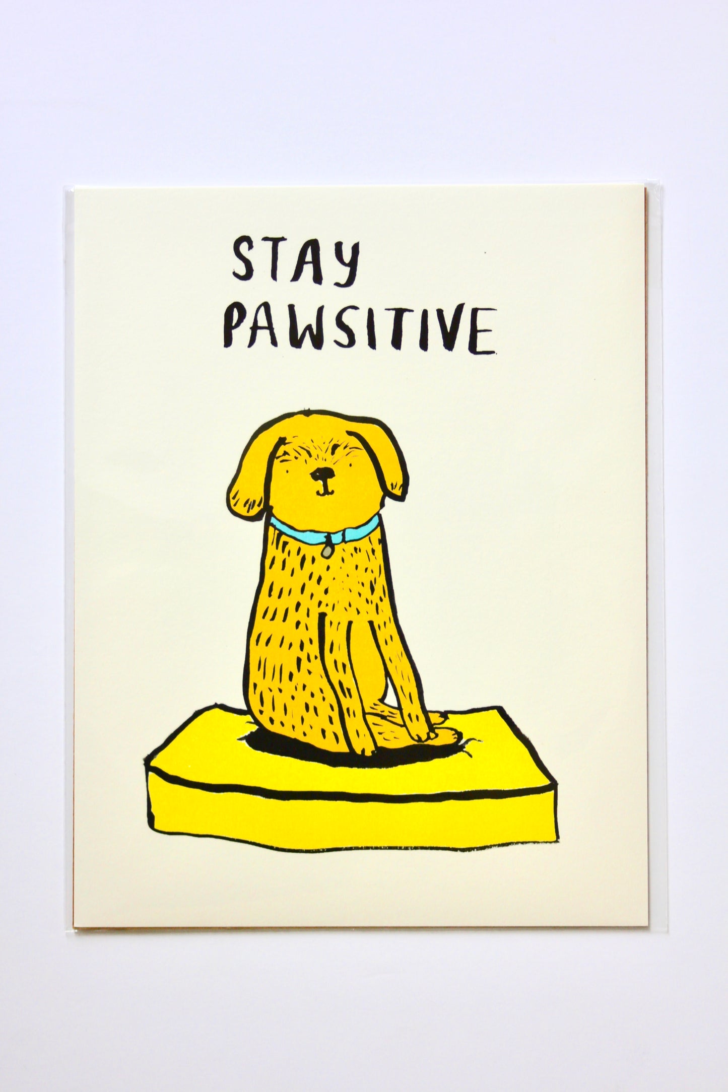 Stay Pawsitive Print, Wall art, Wall Decor (unframed)