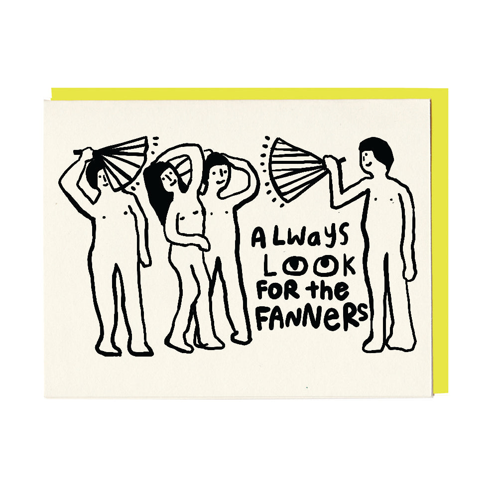 Always look for the Fanners