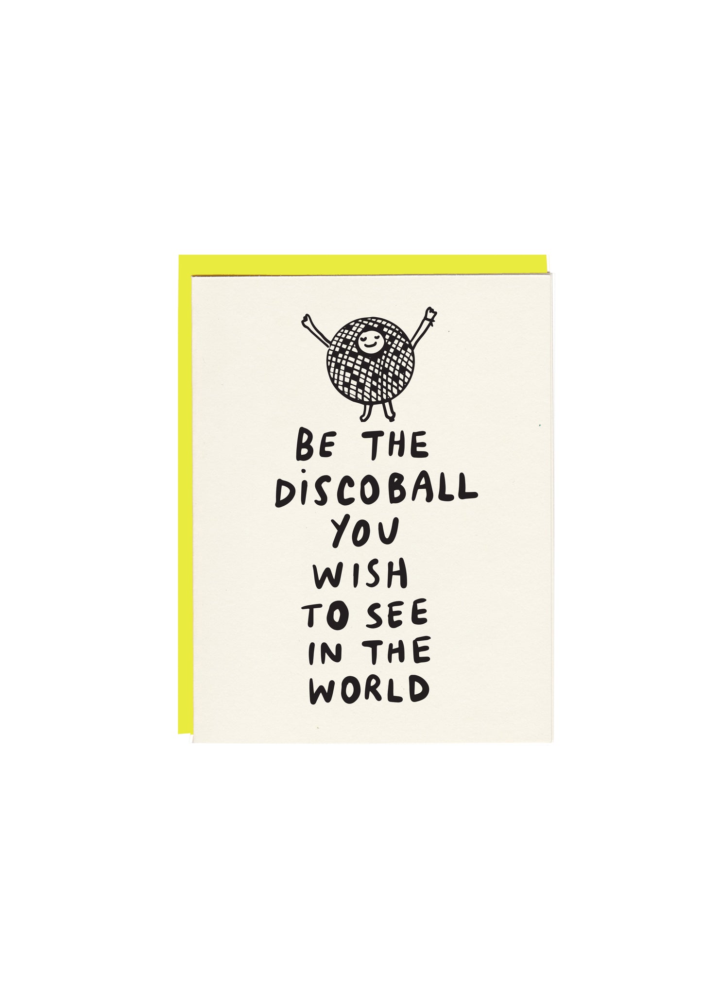 Be the disco ball you wish to see in the World