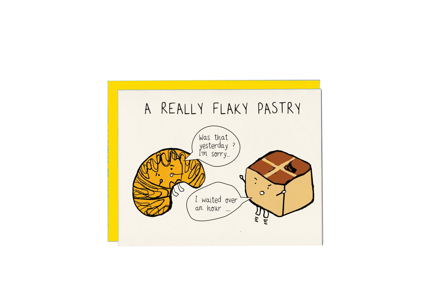A Really Flaky Pastry Greeting Card