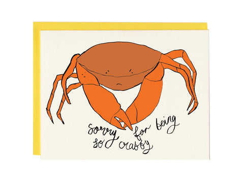 Sorry for being so Crabby Greeting Card