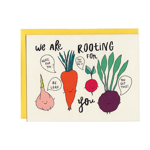 We are Rooting for You Greeting Card