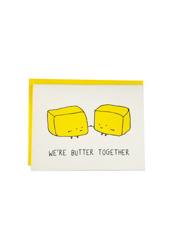 We're Butter Together
