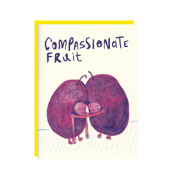 Compassionate Fruit Greeting Card