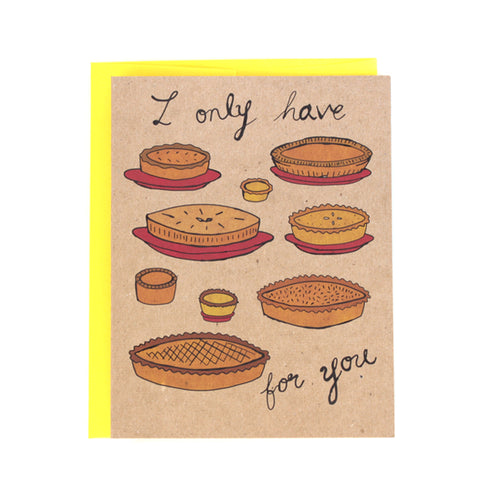 Romantic Funny foodie "Pies for You" Greeting Card