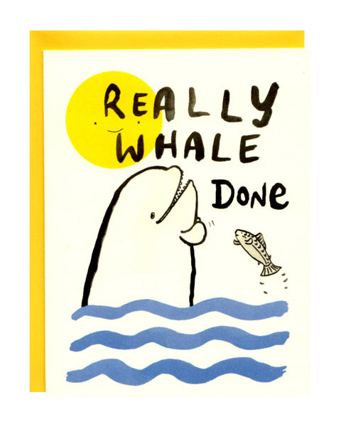 Really Whale Done greeting card